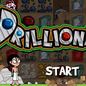 Drillionaire